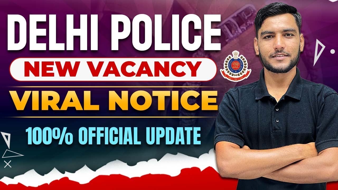 Delhi Police New Vacancy 2025 |Post - 6991🤩 |Complete Details  Age/Qualification/Posts/Physical/Form