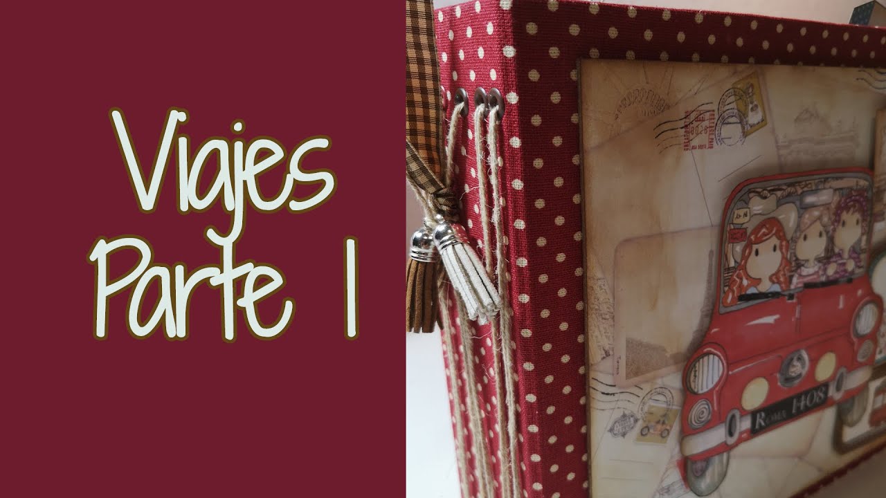 TALLER VIAJES - ÁLBUM SCRAPBOOKING - PARTE 1