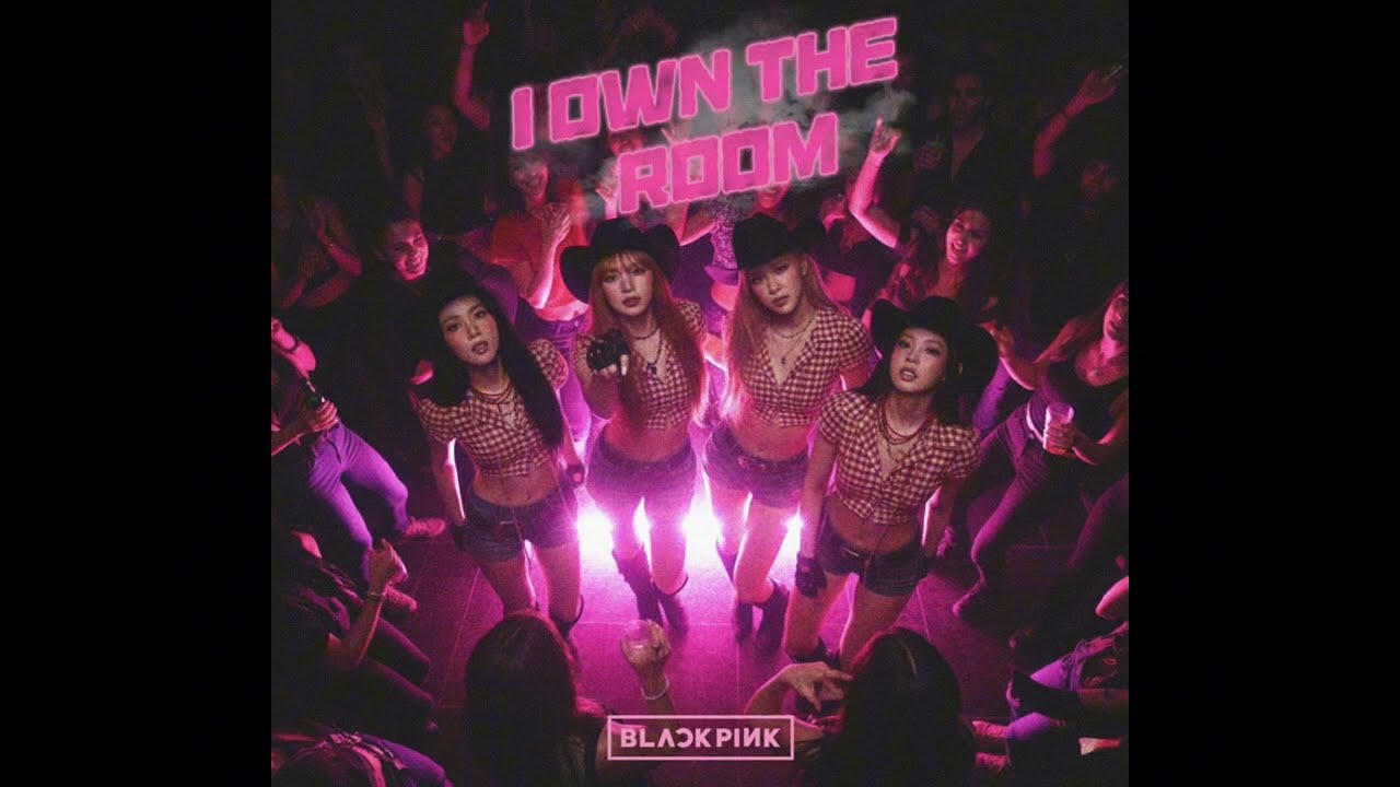 BLACKPINK - I OWN THE ROOM (audio only)