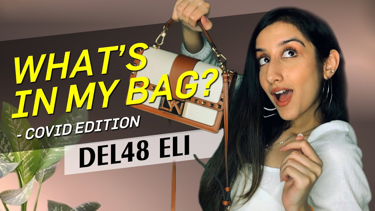What's in my bag? | Covid Edition | Pandemic Essentials | DEL48 Eli
