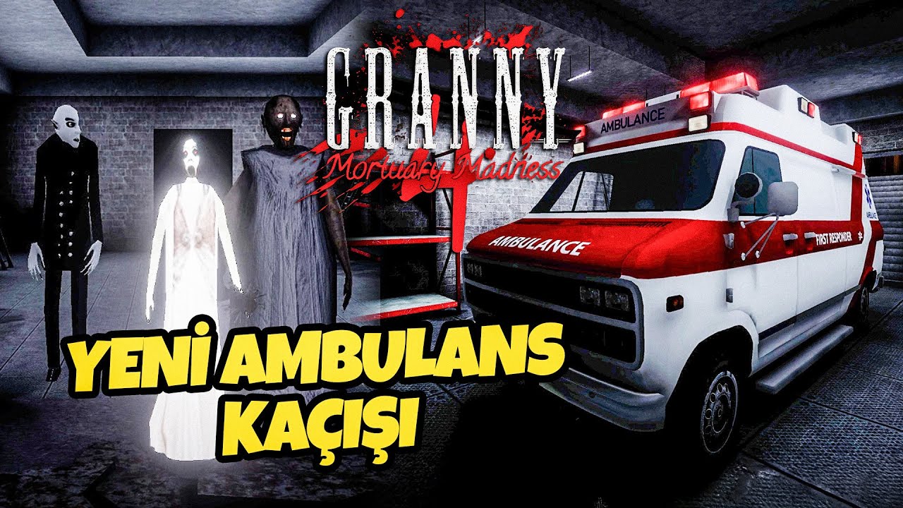 GRANNY'NİN YENİ HASTANESİNDEN AMBULANS İLE KAÇTIK! - Granny 4: Mortuary Madness
