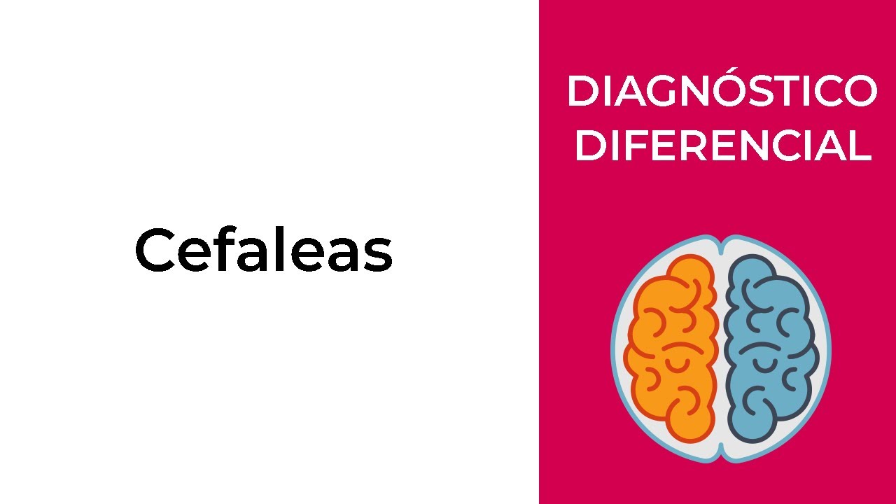 Diagnóstico Diferencial. Cefaleas