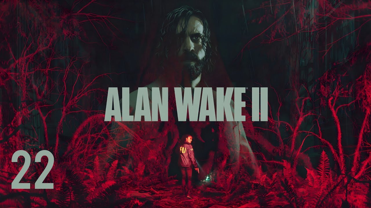 Alan Wake 2 - Playthrough 22