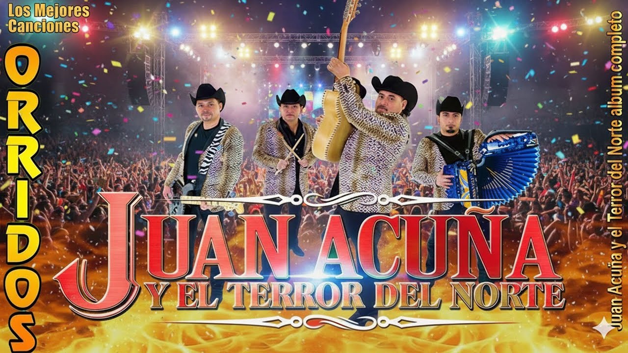Juan Acuña y El Terror del Norte | Las 20 Mejores Canciones Puros Corridos Viejitos 2026