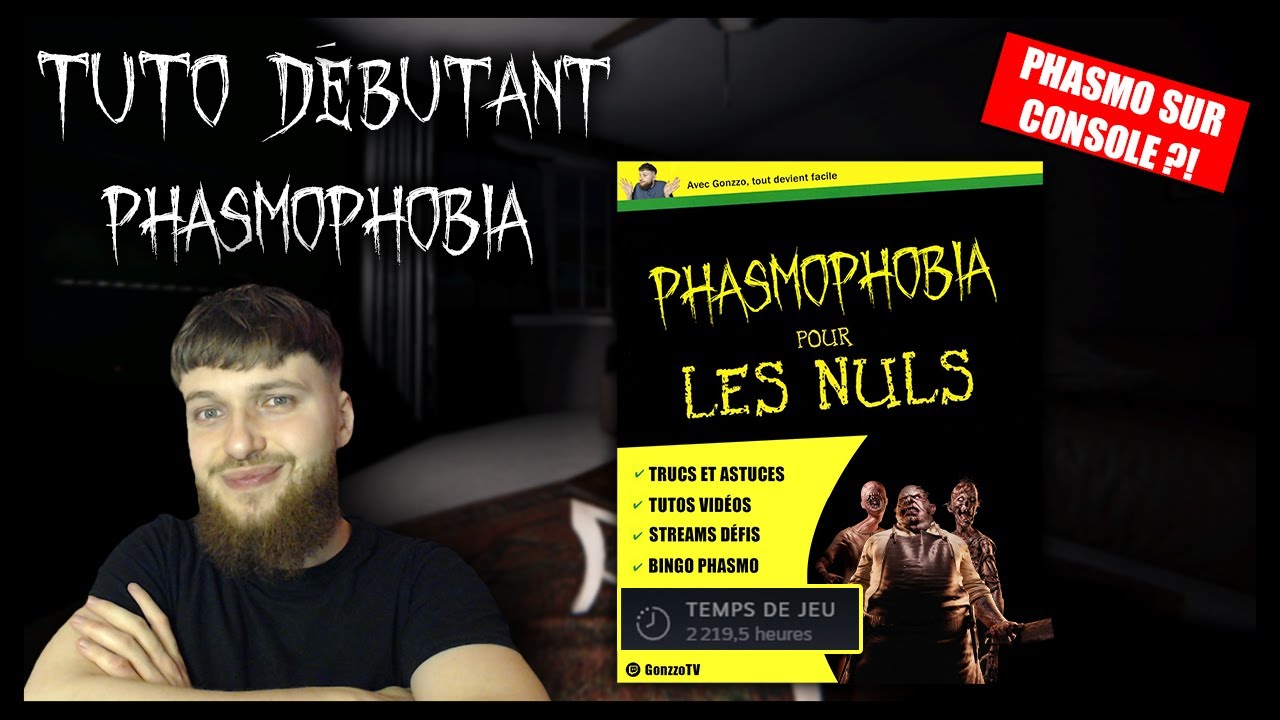 [FR] TUTO DÉBUTANT LES BASES À AVOIR ! PHASMOPHOBIA