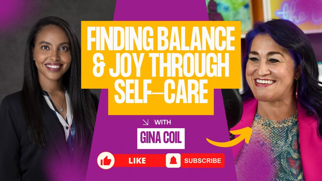 Empowering Families with Joy & Self-Care | Gina Coil