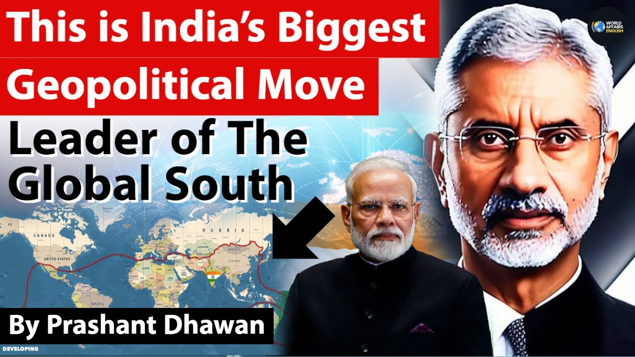THIS is India&rsquo;s Biggest Geopolitical Move | Leader of the Global South!