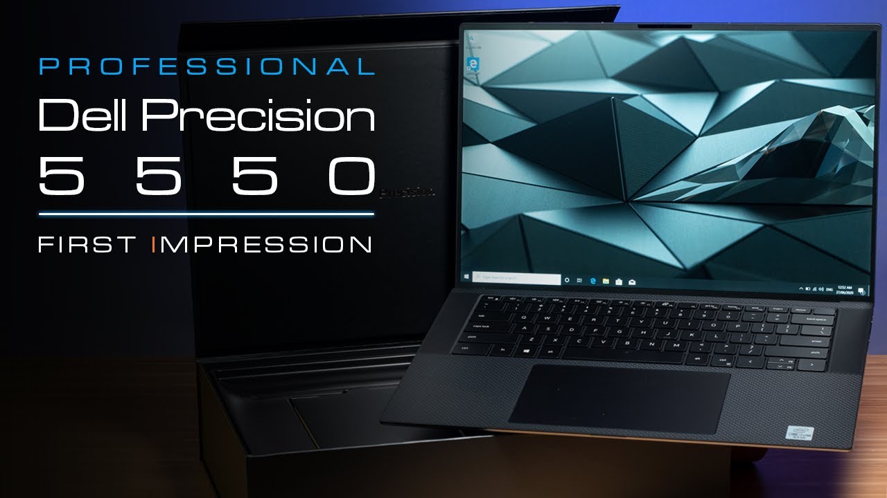 Dell Precision 5550 Unboxing and First Impression Hands on