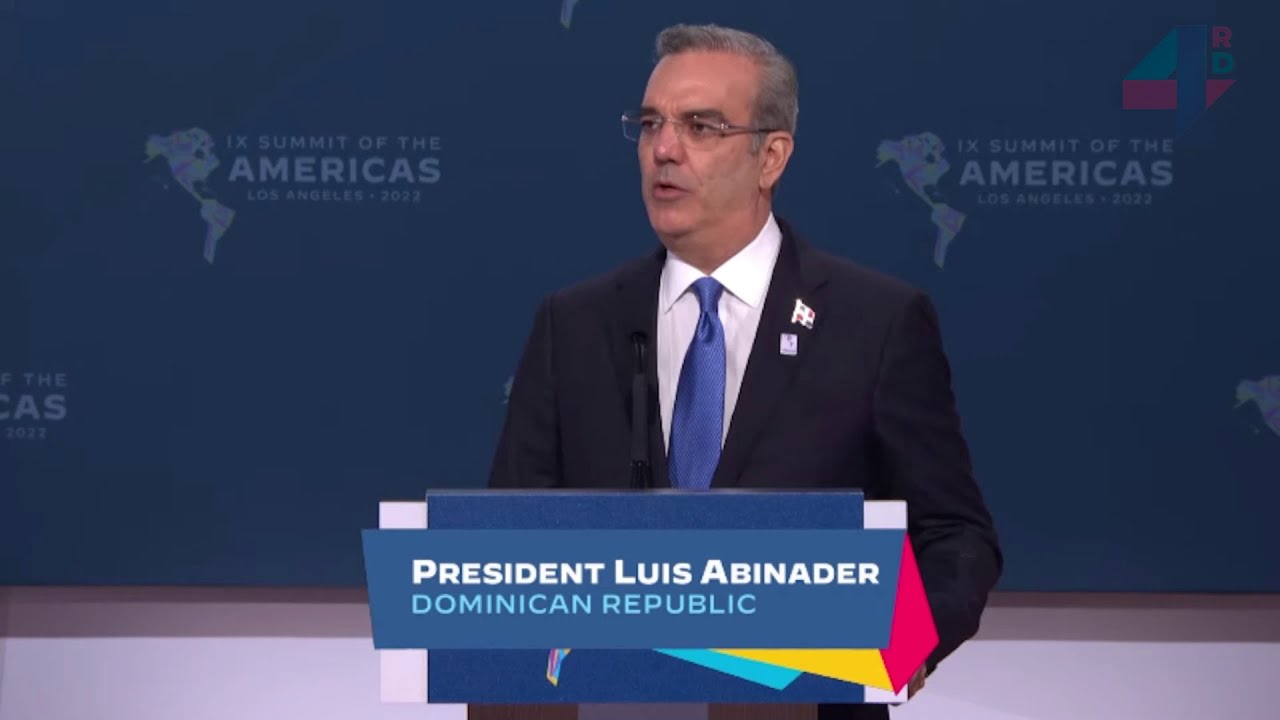 Discurso íntegro del presidente Luis Abinader ante la IX Cumbre de las Américas