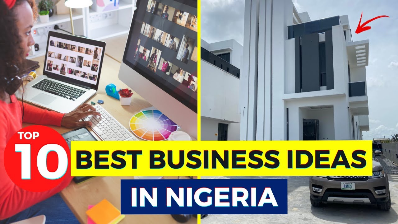 10 Best Business Ideas In Nigeria Below  $10,000.