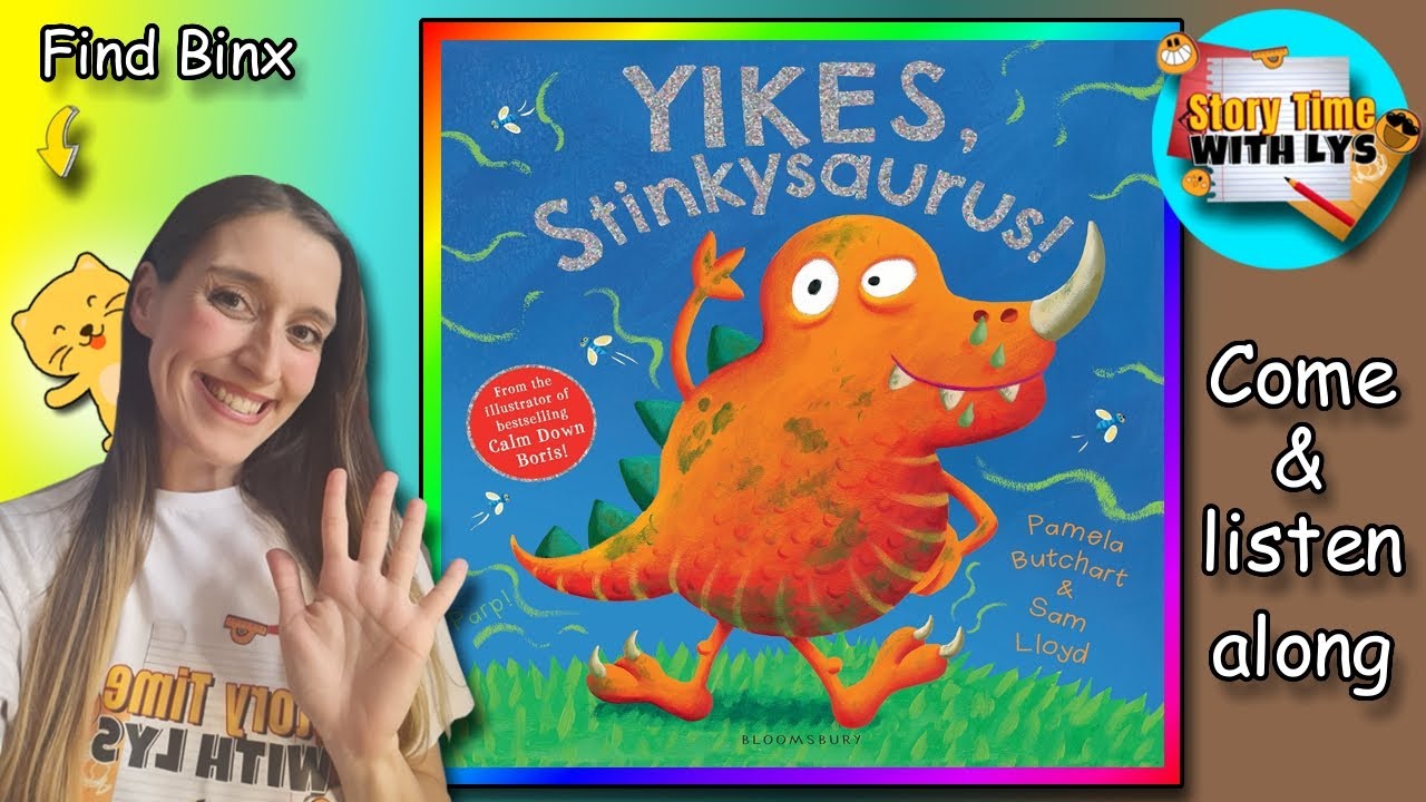 Story Time with Lys - Yikes, Stinkysaurus