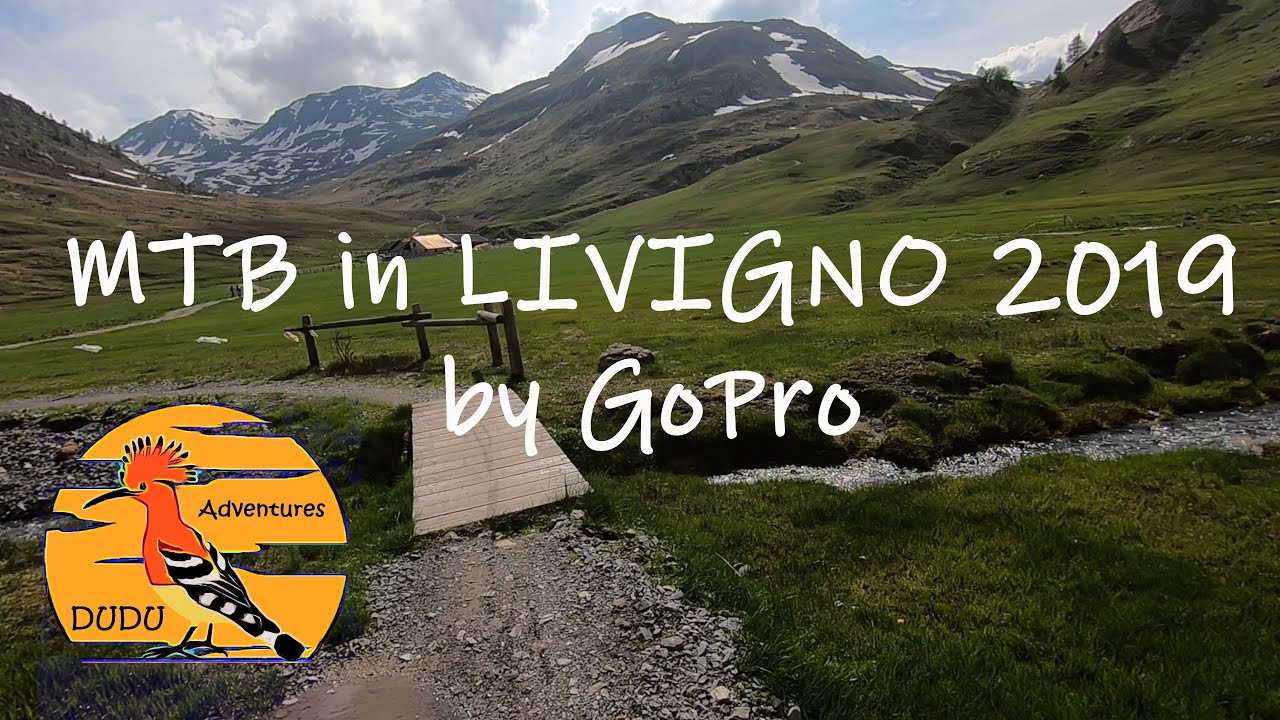 MTB - Italian Alps - Livigno 2019 4K (by GoPro)