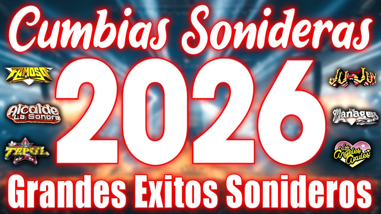 ⚡CUMBIAS SONIDERAS 2026 LO MIX NUEVO Y LO MEJOR🎉CUMBIAS MIX PARA BAILAR💃🕺GRANDES EXITOS SONIDEROS🎉