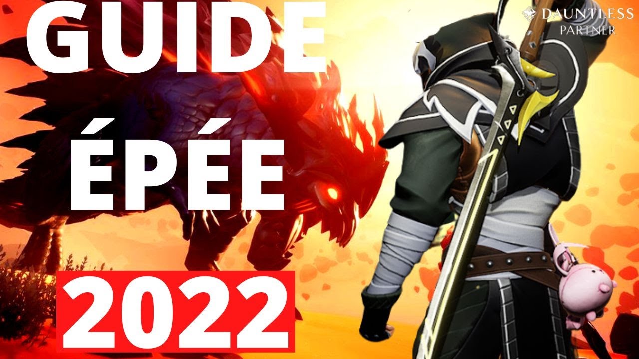 GUIDE ULTIME DE L'ÉPÉE 1.11.2 DANS DAUNTLESS (+2builds)