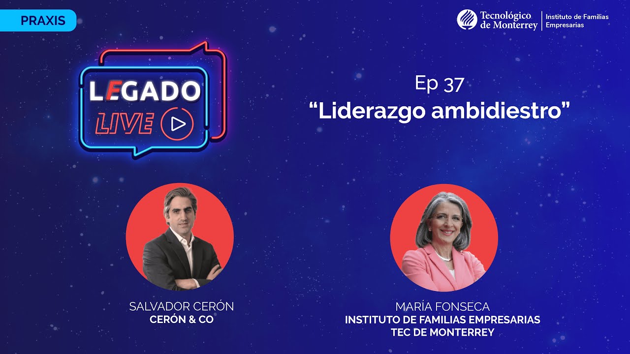 Ep 37 Liderazgo ambidiestro, con Salvador Cerón | LEGADO Live