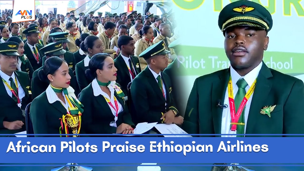 African Pilots Credit Ethiopian Airlines for Transforming Continental Aviation