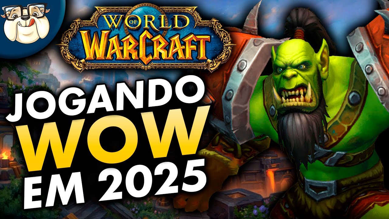 WOW em 2025 | Vale a pena jogar World of Warcraft em 2025? | GUIA para INICIANTES