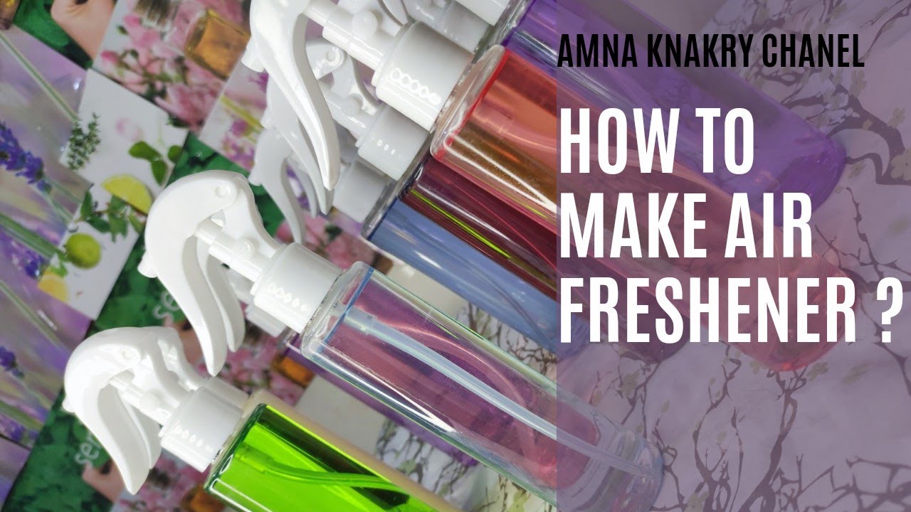 طريقة تصنيع معطر الجو بطريقة احترافية مع ذكر بعض مشاكل تصنيعه و طرق حلها How to make Air Freshener