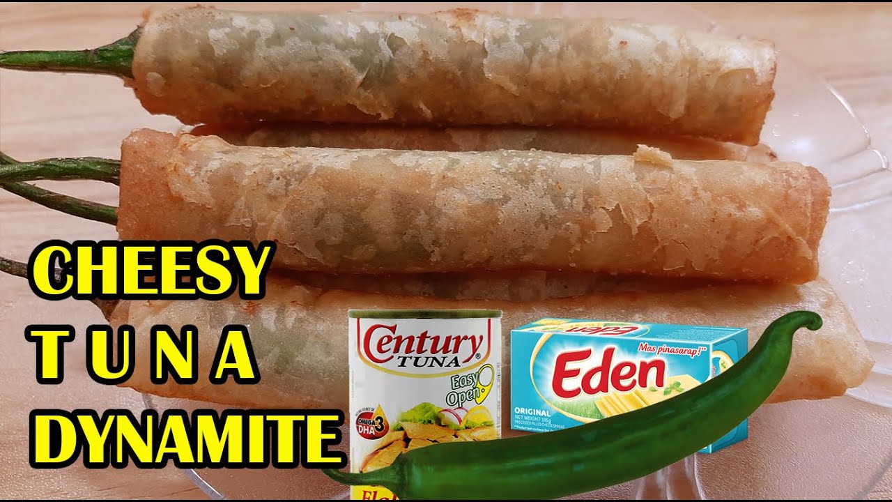 CHEESY TUNA DYNAMITE RECIPE | HOW TO MAKE TUNA DYNAMITE LUMPIA