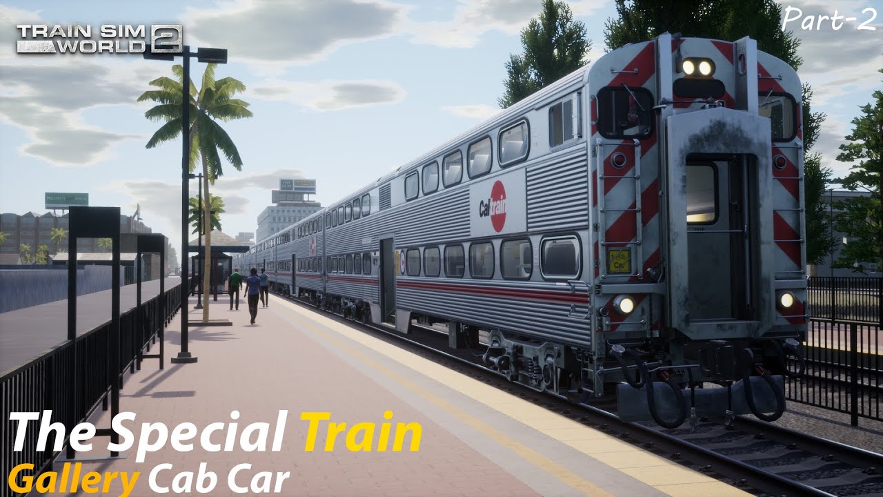 The Special Train Part 2 : Peninsula Corridor : Train Sim World 2 1080p60fps