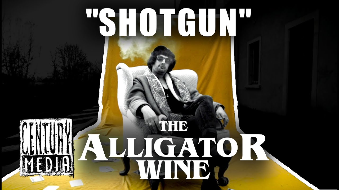 THE ALLIGATOR WINE - Shotgun (OFFICIAL VIDEO)