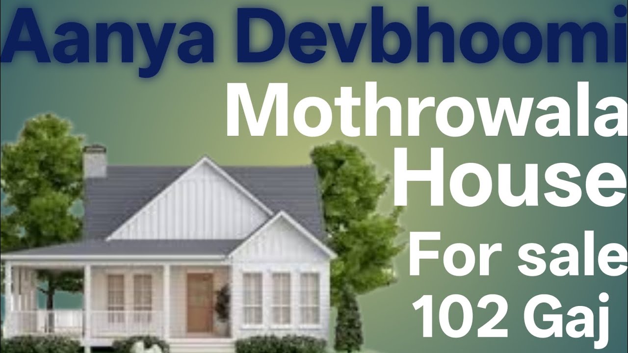 MOTHROWALA HOUSE FOR SALE 🏠🔥।। 102 GAJ HOUSE FOR SALE IN DEHRADUN MOTHROWALA 