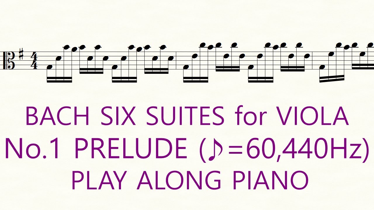 Bach Suite for Viola No.1 Prelude ♪=60, 440Hz Slow Practice Play Along Piano