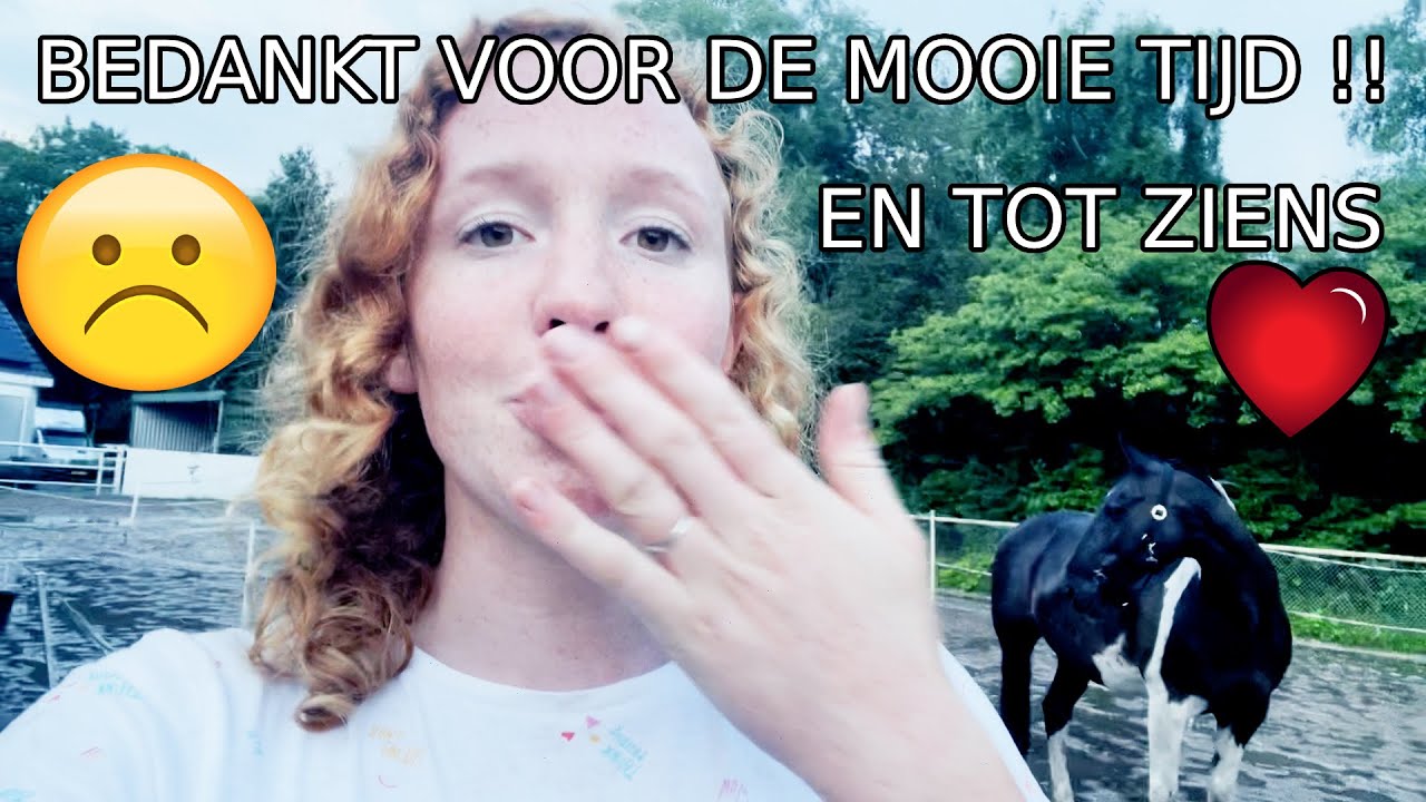 DE TIJD IS GEKOMEN OM AFSCHEID TE NEMEN | PAARDRIJDEN MET PLEZIER
