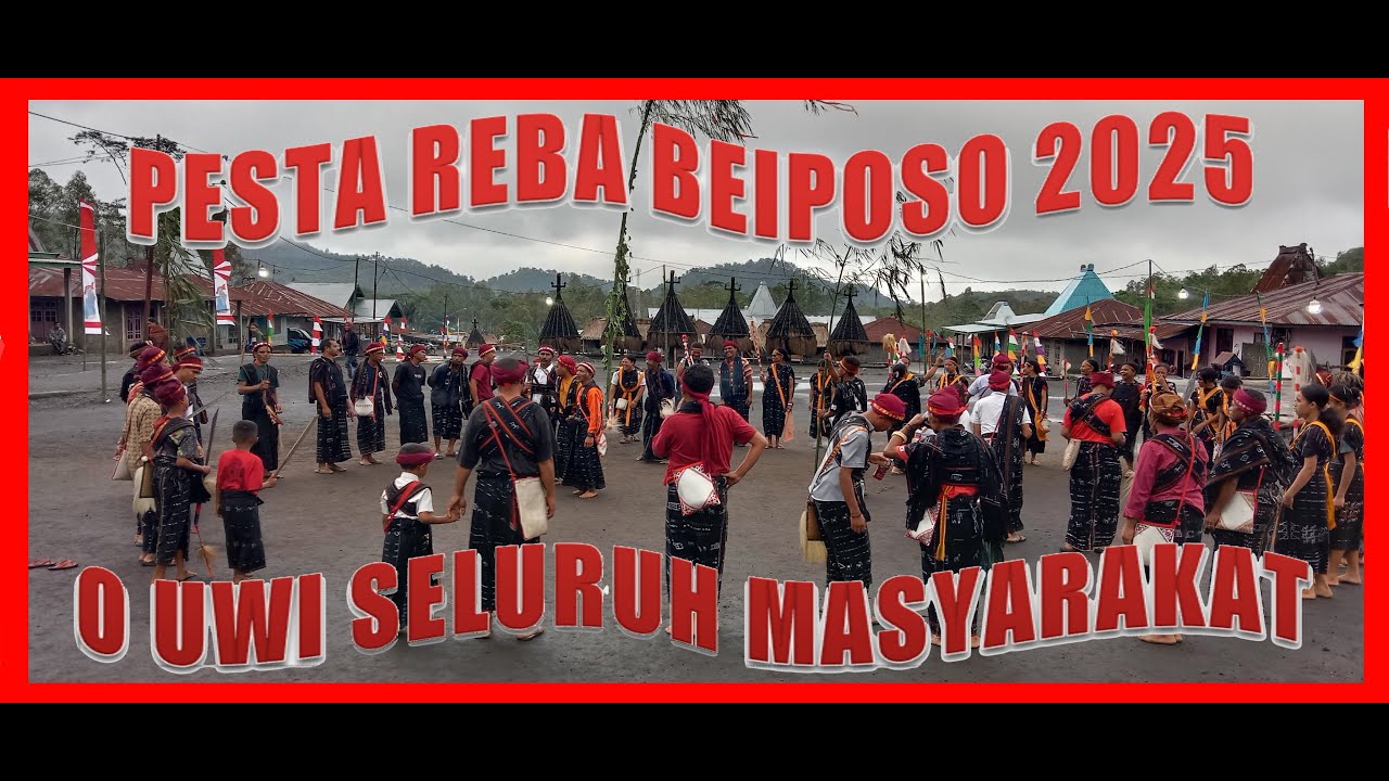 Kampung Beiposo Pesta Reba 2025 O Uwi Beiposo #bajawa #tarianadat #pestaadat #makanbersama #jai