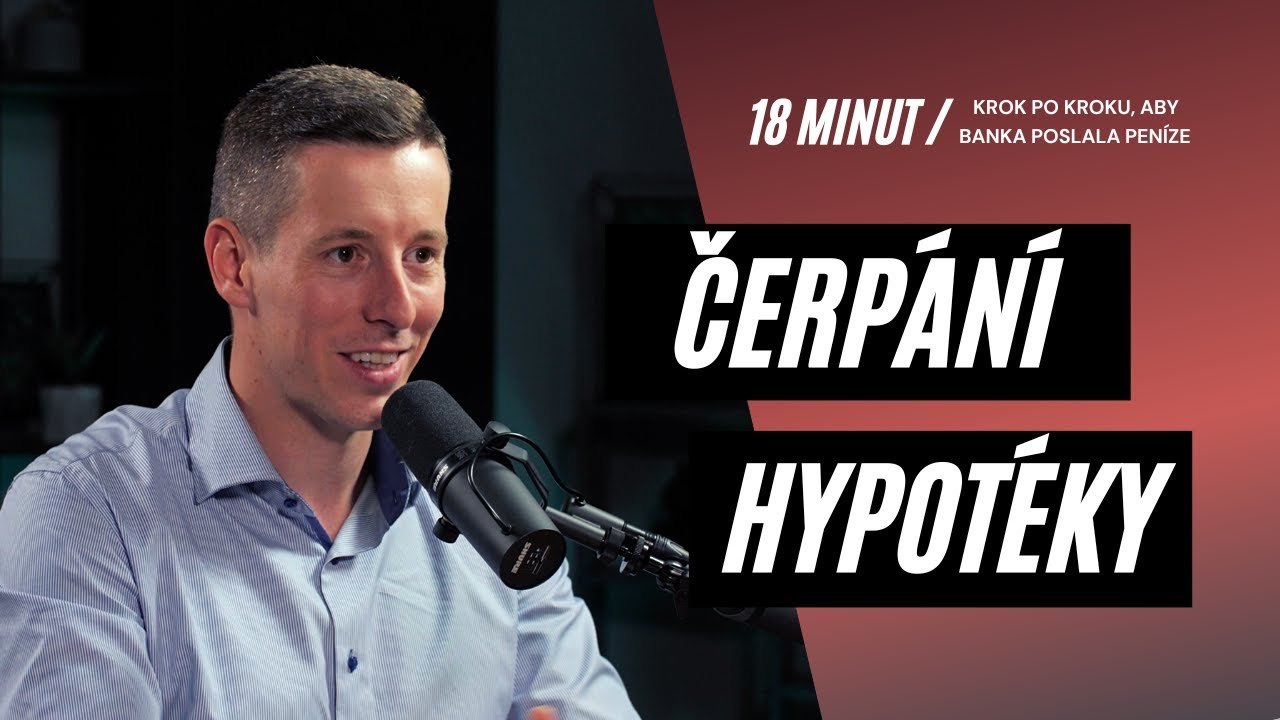 Čerpání hypotečního úvěru