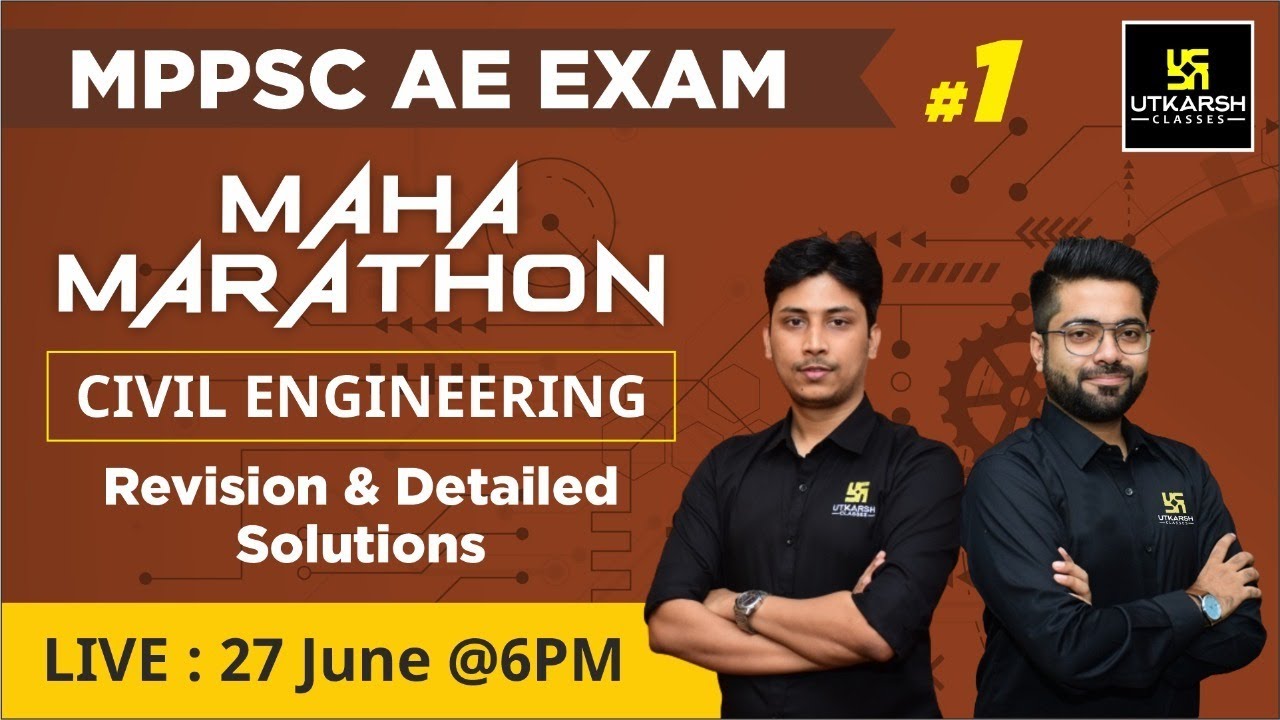 MPPSC AE Exam #1| Civil Engineering | Maha Marathon Revision Class | Shobhit Sir & Chetan Sir