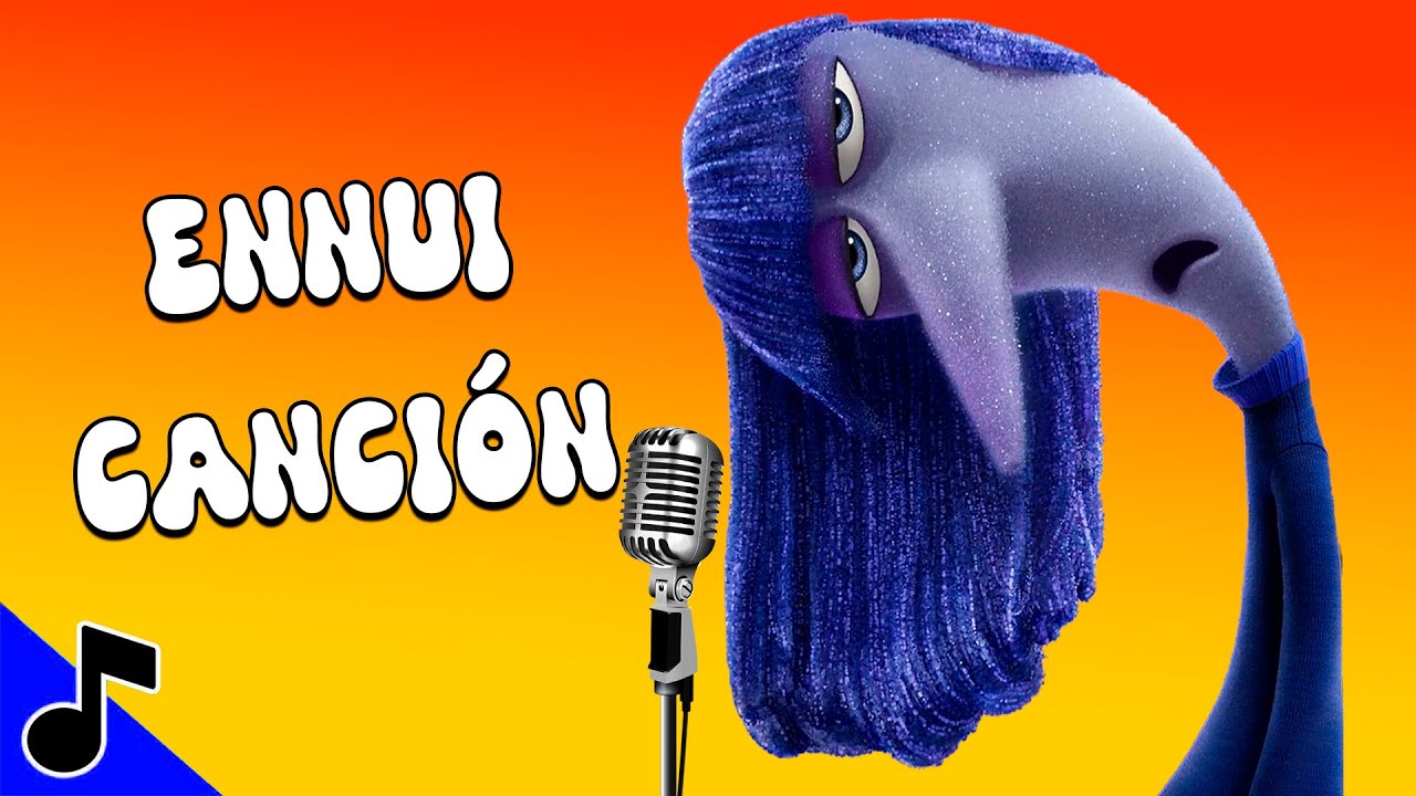 Soy Ennui 🎵 Canci&oacute;n INTENSAMENTE 2 🎵 en espa&ntilde;ol