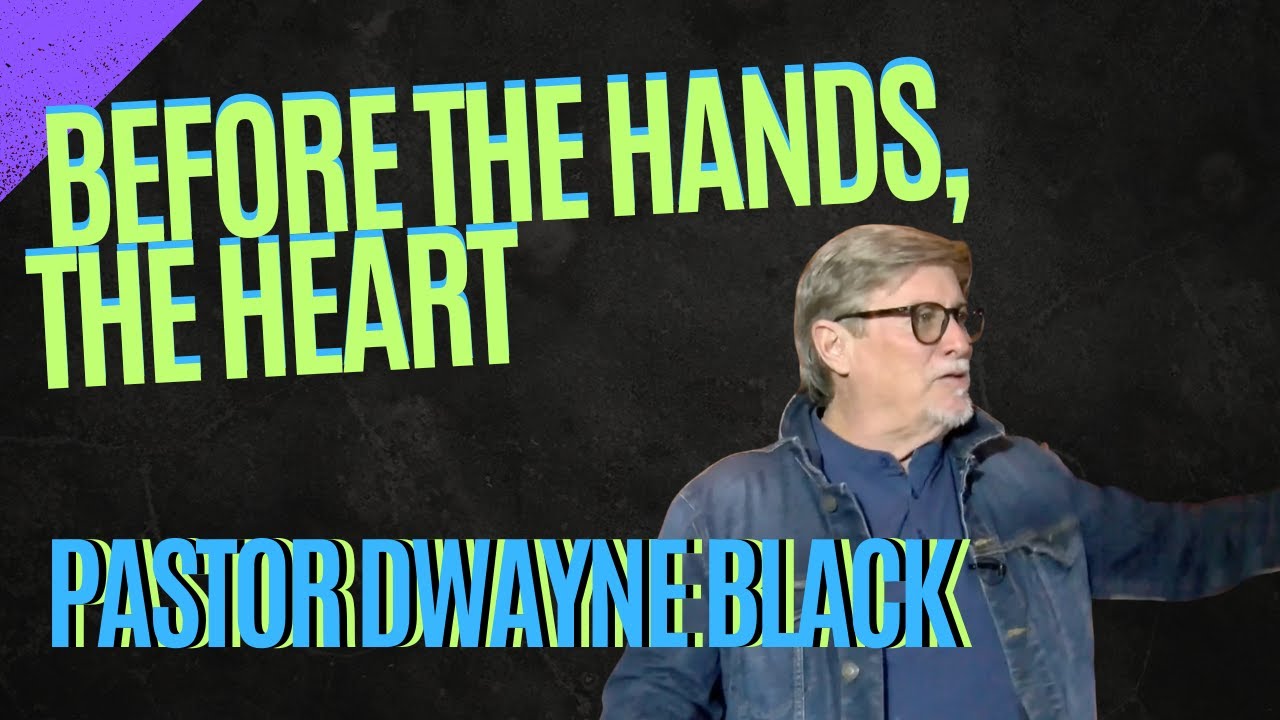 Before the hands, the heart