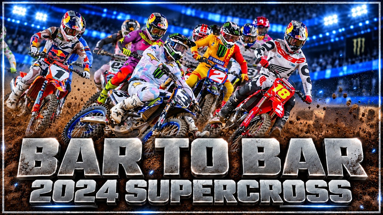 Bar to Bar 2024 - Supercross Highlights