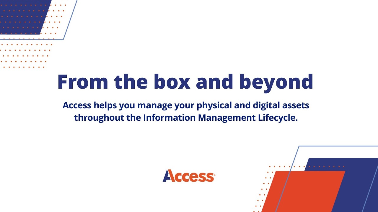 Simplify, Secure, and Optimize Your Information Lifecycle with Access