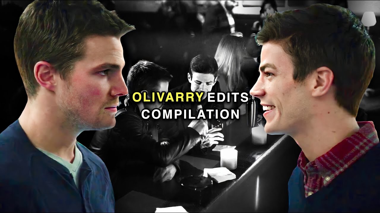 olivarry edits to watch when you miss them (+crisis spoilers)