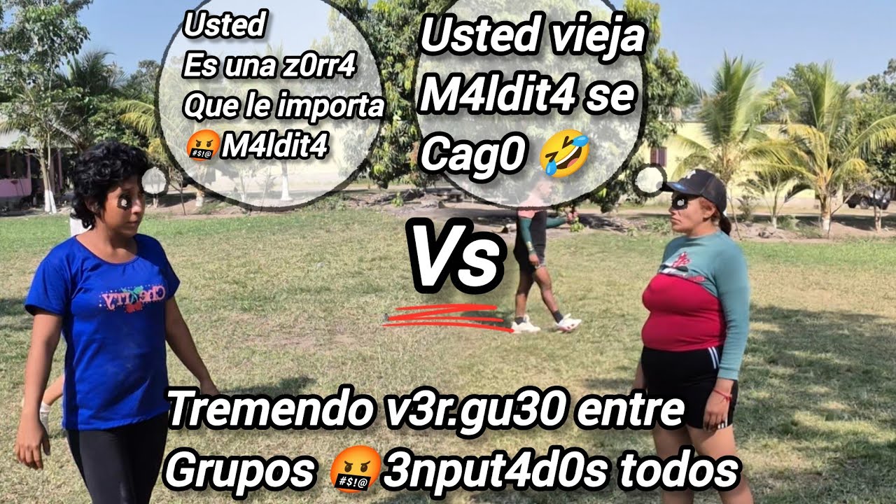 Gran v3r.g30 entre los 2 grupos usted vieja m4ldit4 no se le Quita la maña pvt4 4rr4strad4🤬