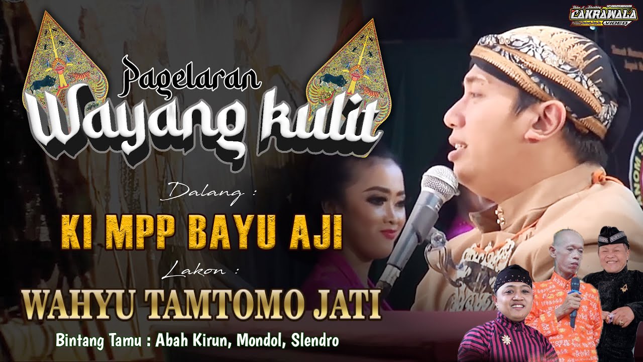🔴 LIVE KI MPP BAYU AJI - LAKON : WAHYU TAMTOMO JATI || BT. ABAH KIRUN, MONDOL, SLENDRO