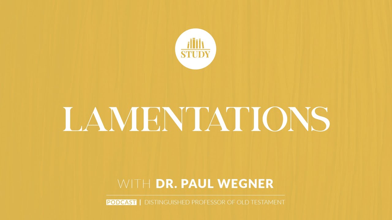 The Study Podcast | S8 E12 | Lamentations