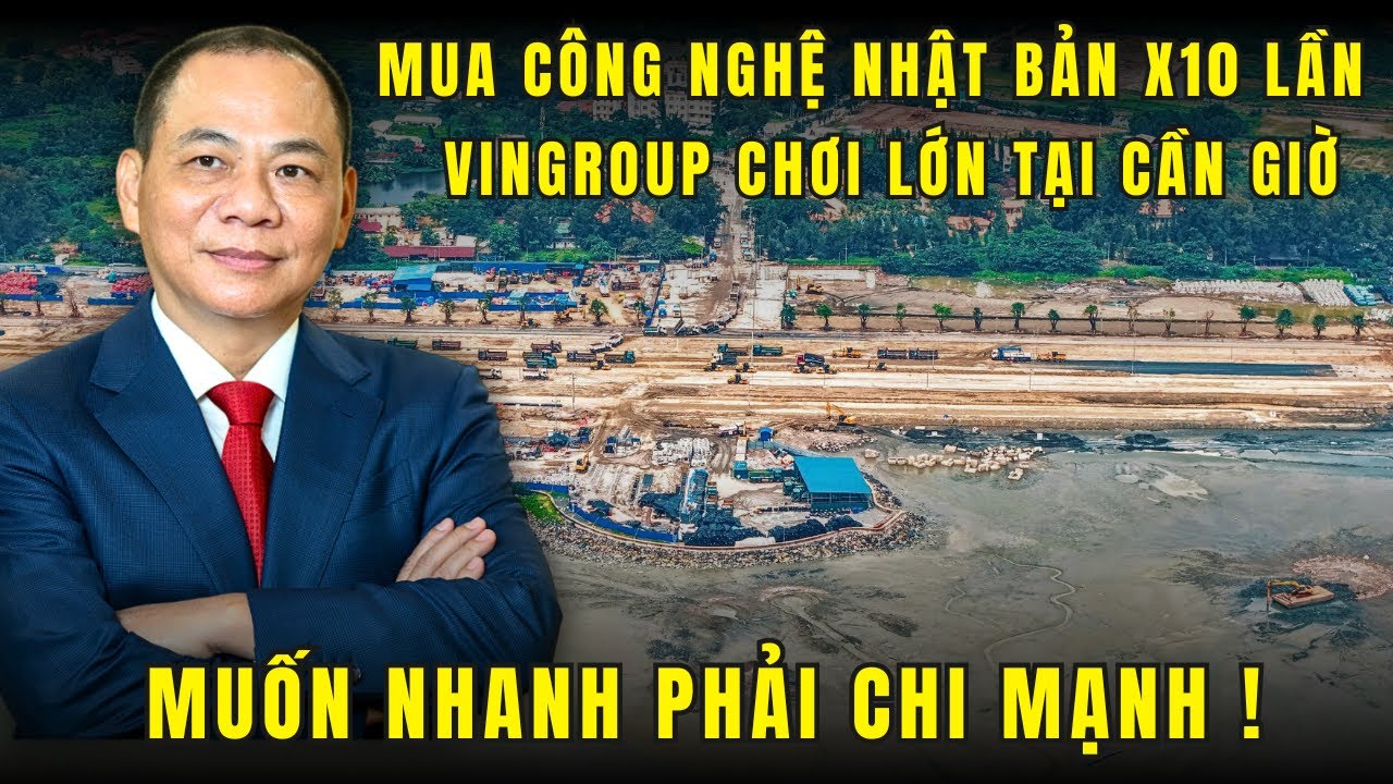 Cần Giờ lấn biển NHANH X10 LẦN bình thường, Vingroup đầu tư công nghệ siêu khủng xây dựng kỳ tích