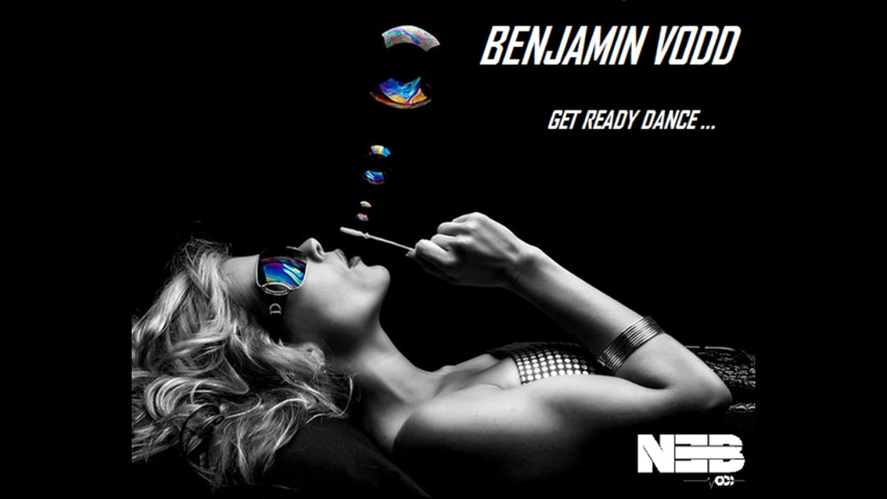 Benjamin Vodd - Get Ready Dance (Mix Deep & Dance 2017)