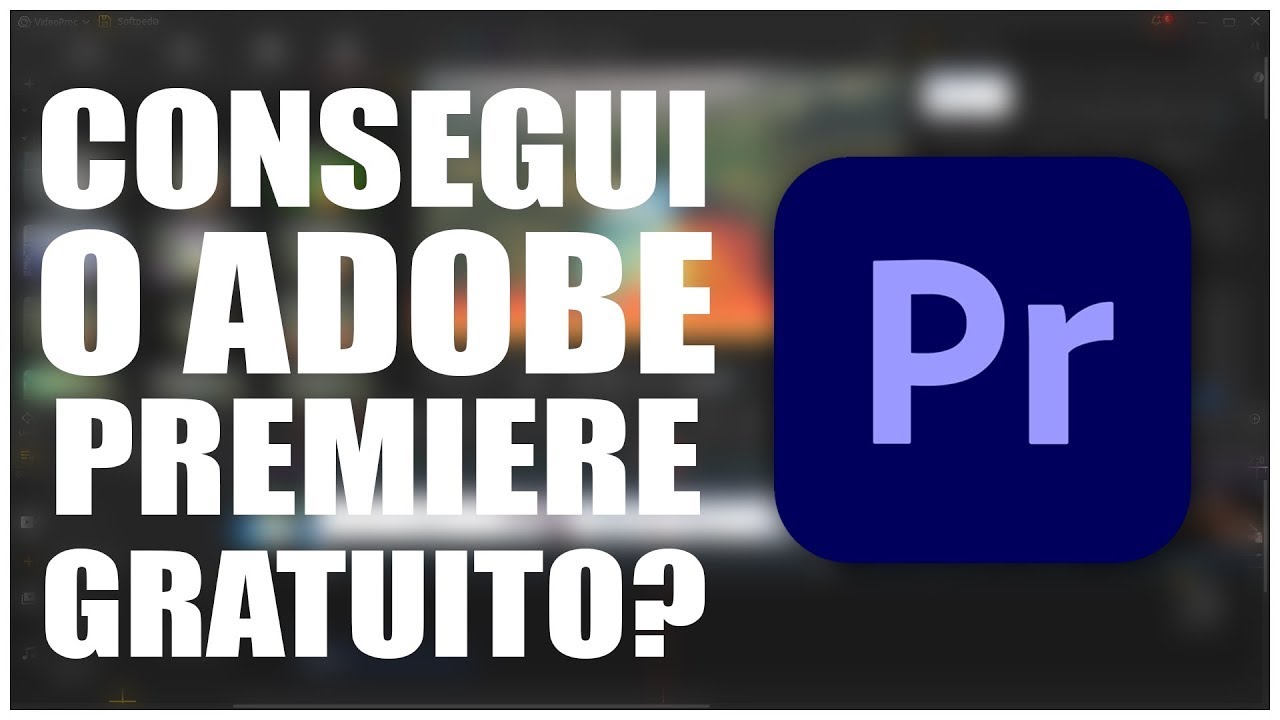 CONSEGUI O ADOBE PREMIERE DE FORMA GRATUITA?