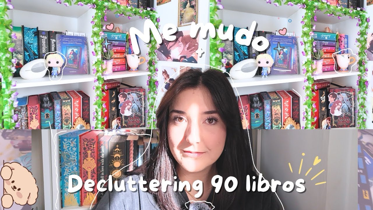 ME MUDO + DECLUTTERING DE MÁS DE 90 LIBROS DE MI ESTANTERÍA