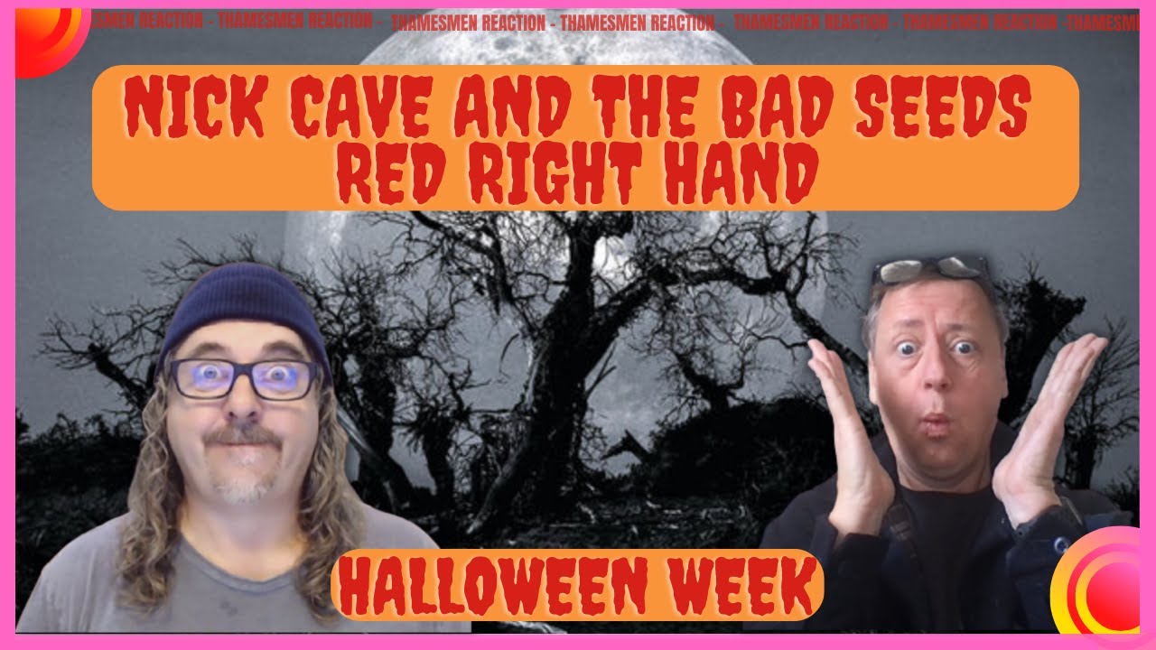 Nick Cave and the Bad Seeds: Red Right Hand (Dark and Delicious!): Reaction