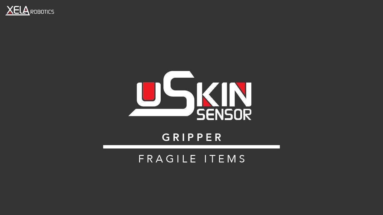 XELA uSkin - GRIPPER | Grasping Fragile Items
