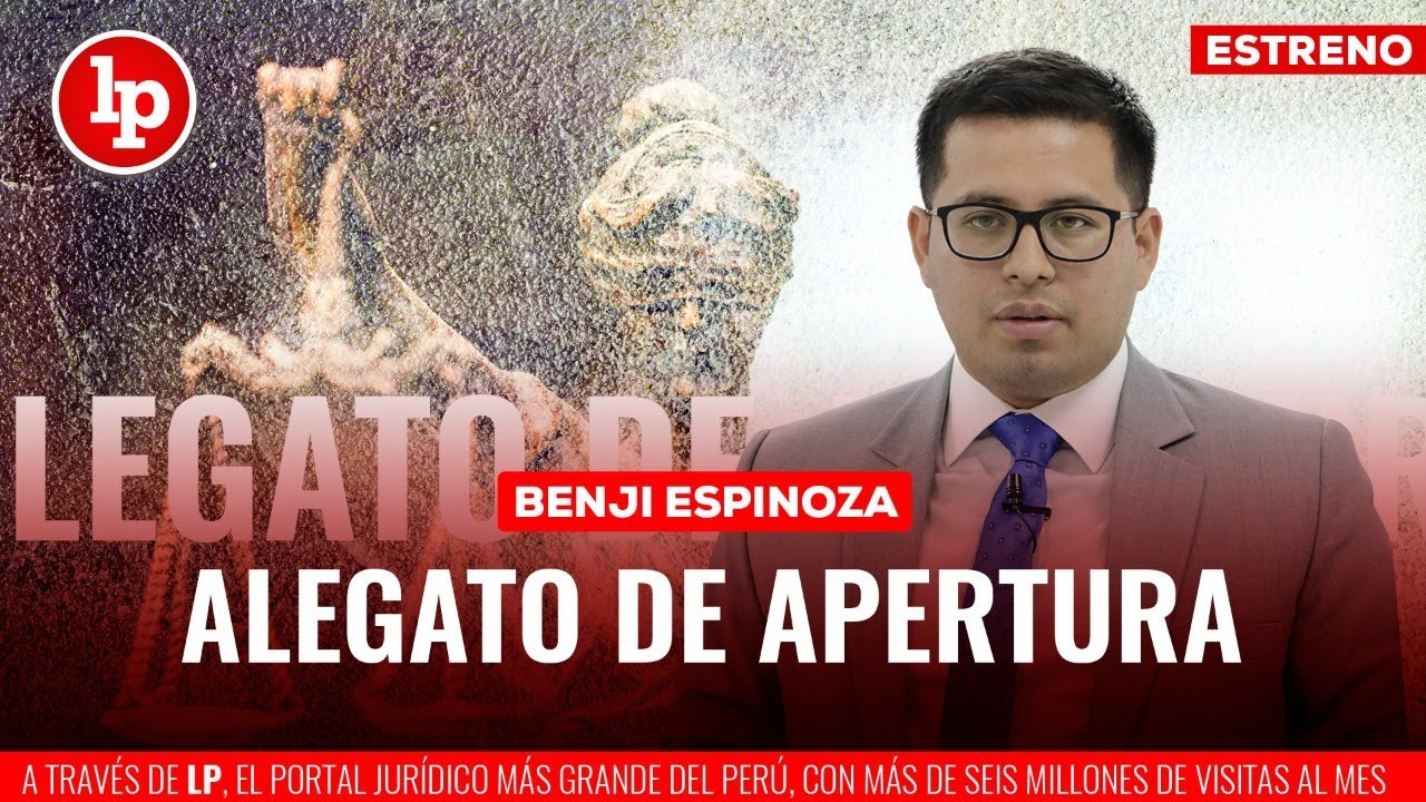 Clase gratuita de derecho PENAL. Alegato de apertura con Benji Espinoza