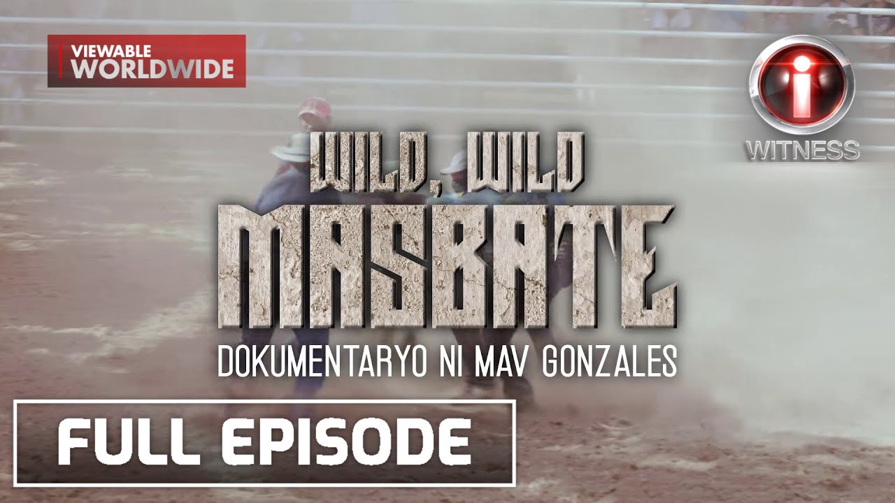 'Wild Wild Masbate,' dokumentaryo ni Mav Gonzales | I-Witness (with English Subtitles)