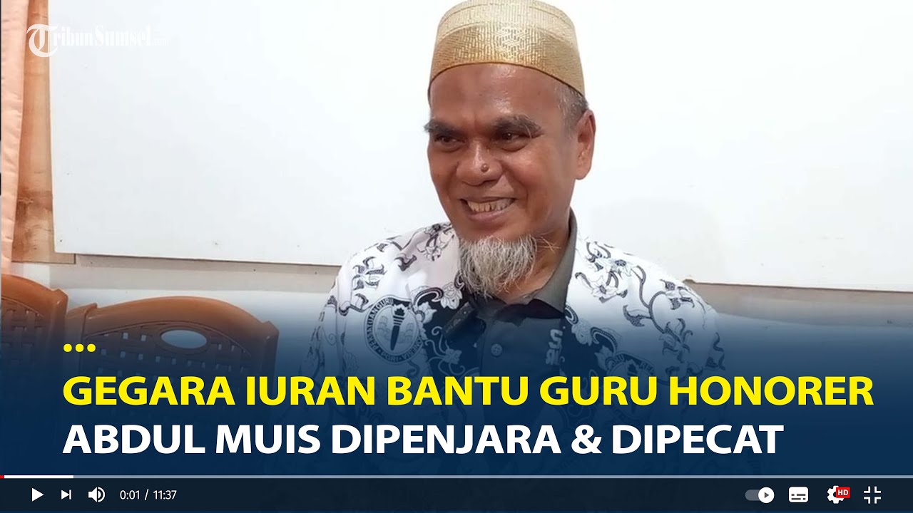 Sosok Abdul Muis Guru SMA Dipenjara dan Dipecat Gegara Iuran 20 Ribu Untuk Bantu Guru Honorer