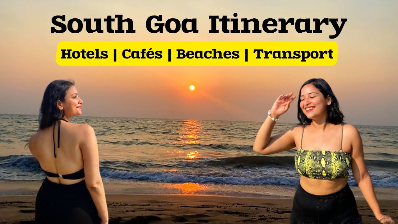 SOUTH GOA 3 Days Itinerary | Beaches , Cafes , Hotels | All You Need To Know with Cost