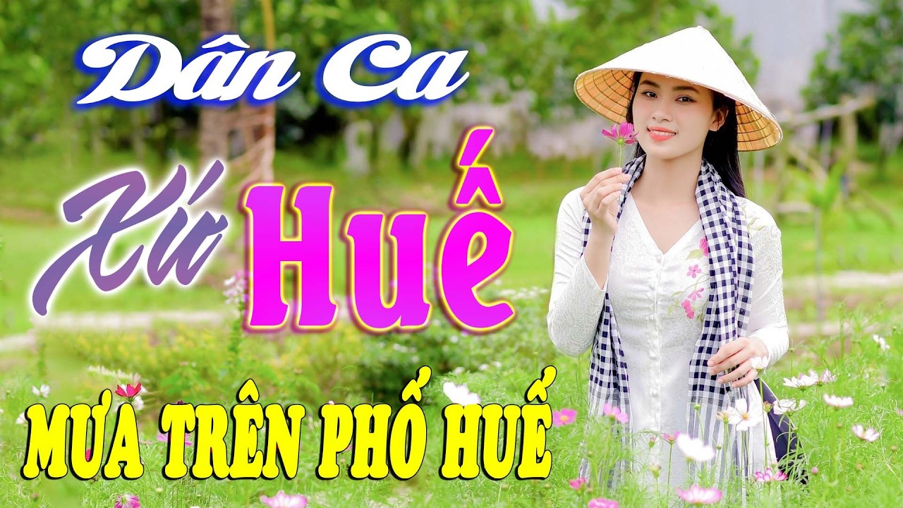 Mưa Trên Phố Huế - Nhạc Trữ Tình Xứ Nghệ Mới Ra Lò Cực Hay, Nhạc Dân Ca Xứ Huế Mộng Mơ